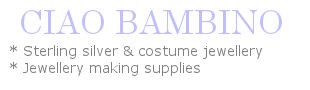 Ciao Bambino Silver Jewellery