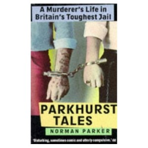 Parkhurst Tales: Norman Parker
