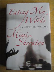 Eating My Words An Appetite for Life Mimi Sheraton 2004