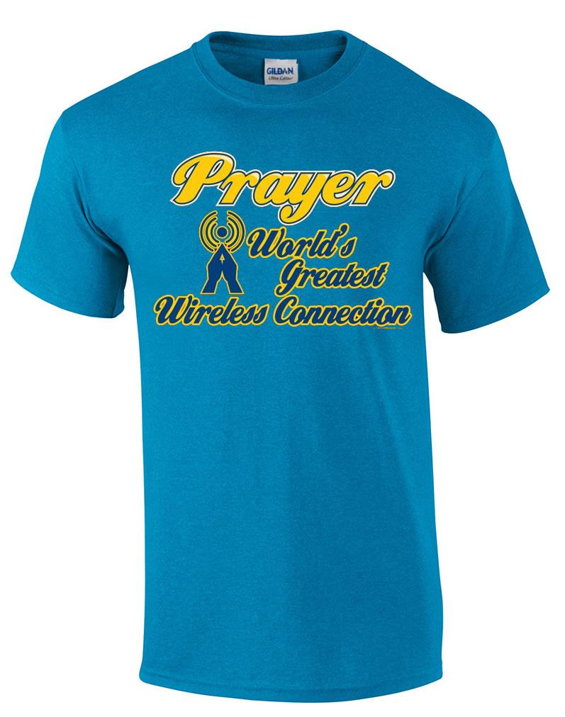 Christian Prayer World's Greatest Wireless Connection Religious T-Shirt - Picture 16 of 19