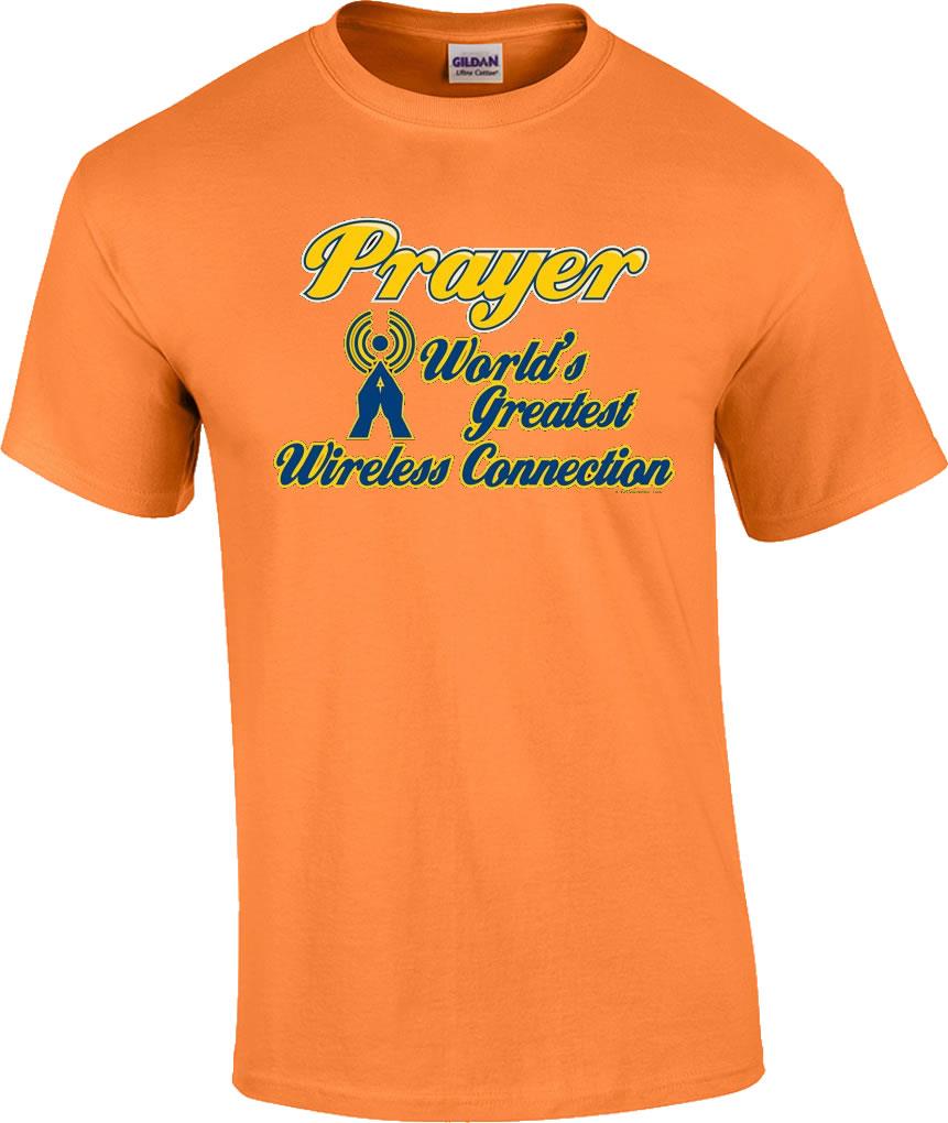 Christian Prayer World's Greatest Wireless Connection Religious T-Shirt - Picture 7 of 19
