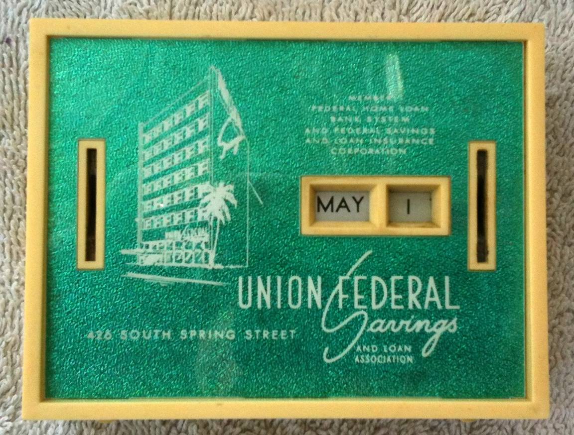 Vintage Union Federal Savings and Loan All coin Calendar Bank Conscience Slot