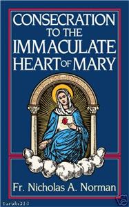 Consecration to The Immaculate Heart of Mary 