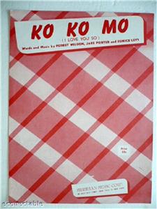  KO KO MO (I LOVE YOU SO), 1955,  Piano Sheet Music