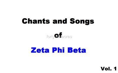 zeta phi beta chants
