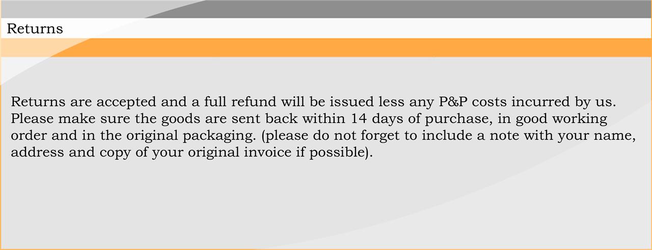 Returns policy returns policy, full refund if products are sent back within 14 days and are in good working order
