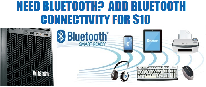 BLUETOOTH THINKCENTRE FOR $10