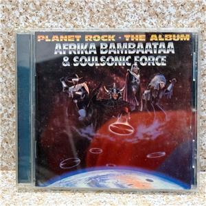 Afrika Bambaataa & Soulsonic Force – Planet Rock - The Album
