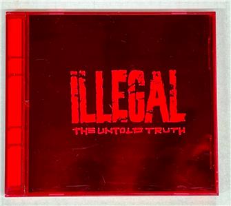 Illegal ~ The Untold Truth (CD, Rowdy) 1993 Hip Hop NM