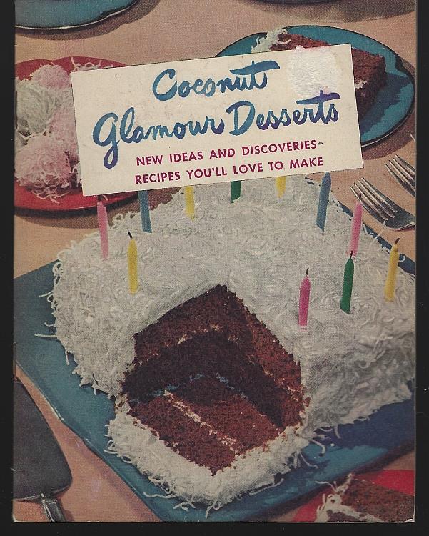 Baker's Coconut - Coconut Glamour Desserts New Ideas and Discoveries Recipes You'll Love to Make