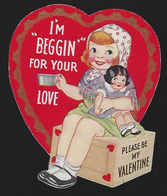 Valentine - Vintage Valentine with Little Girl Beggin for Love