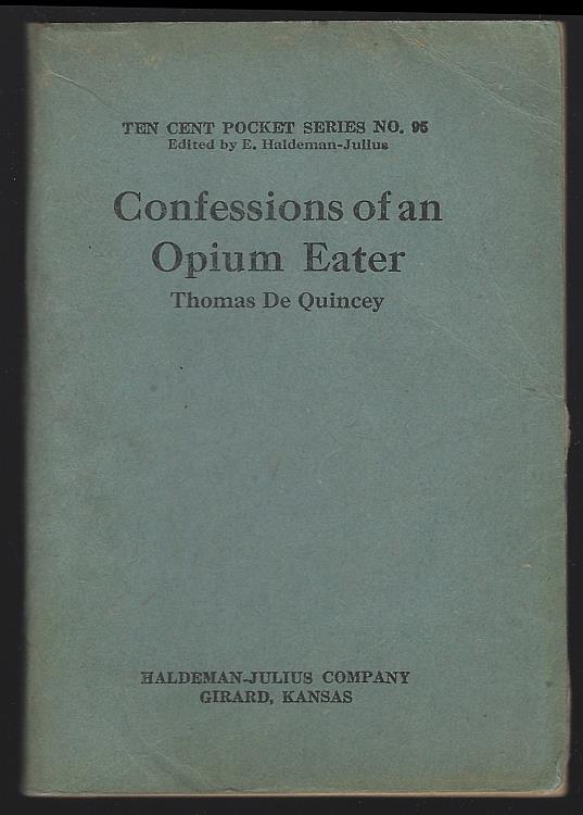 De Quincey, Thomas - Confessions of an English Opium Eater