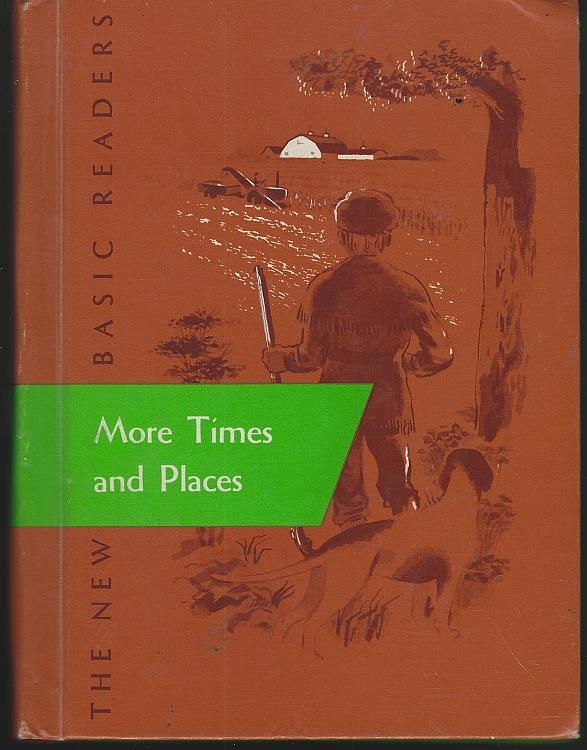 Gray, William; Marion Monroe; A. Sterl Artley and May Hill Arbuthnot - More Times and Places