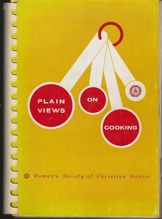 Woman's Society Of Christian Service Of The Plainview Methodist Church - Plain Views on Cooking a Book of Favorite Recipes
