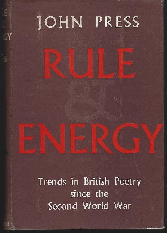 Press, John - Rule and Energy Trends in British Poetry Since the Second World War