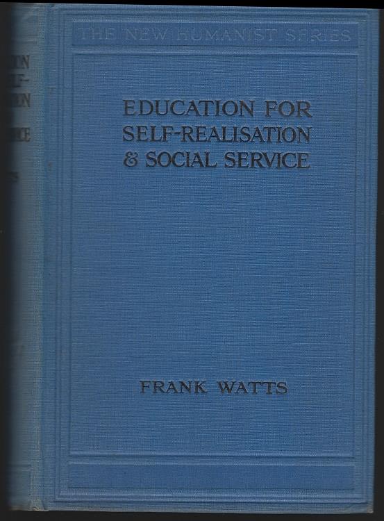 Watts, Frank - Education for Self-Realisation and Social Service