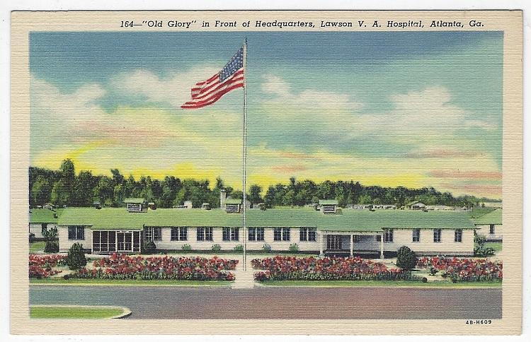 Postcard - Old Glory in Front of Headquarters, Lawson V.A. Hospital, Atlanta, Georgia