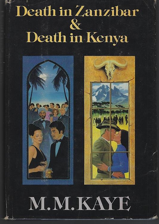 Kaye, M. M. - Death in Zanzibar and Death in Kenya