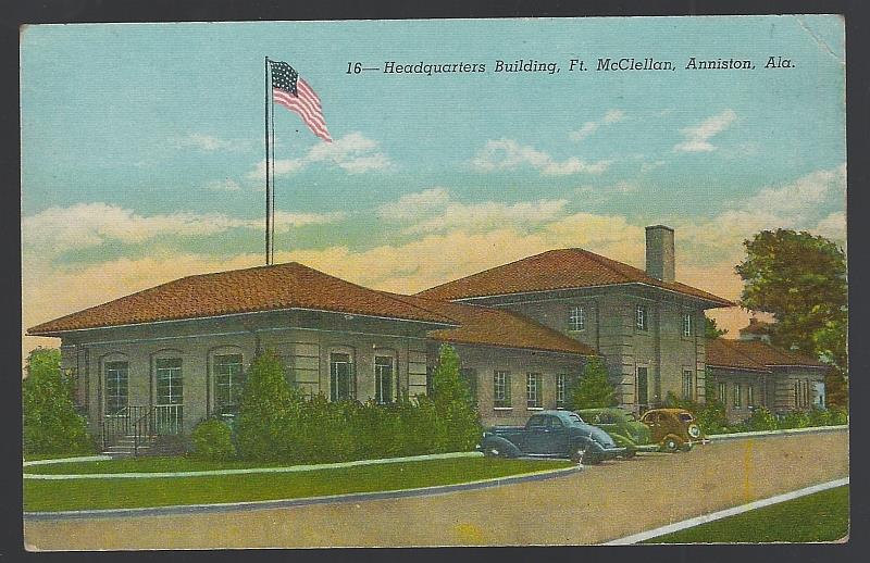 Postcard - Headquarters Building, Fort Mcclellan, Anniston, Alabama