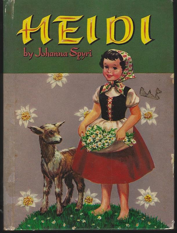 Spyri, Johanna - Heidi a Story for Children and Those Who Love Children