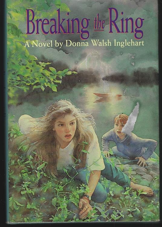 Inglehart, Donna Walsh - Breaking the Ring a Novel