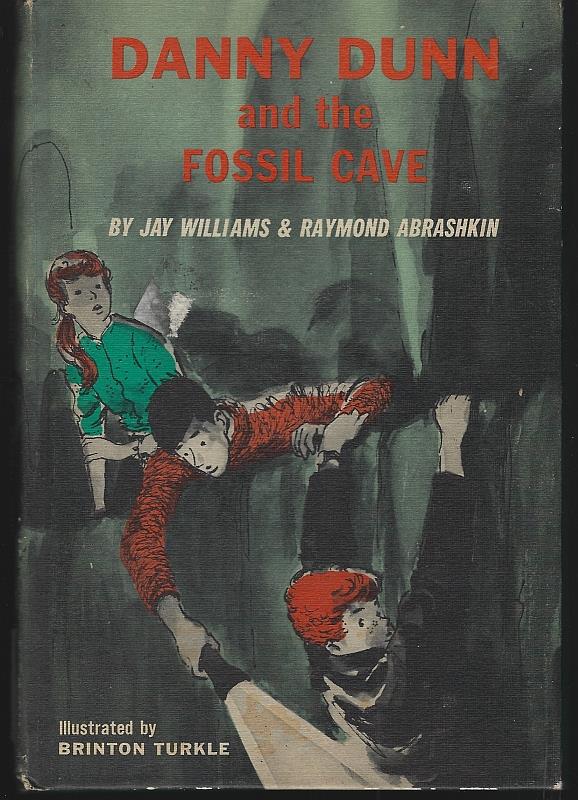 Williams, Jay and Raymond Abrashkin - Danny Dunn and the Fossil Cave