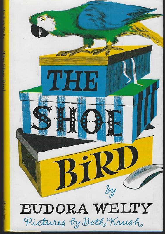 Welty, Eudora - Shoe Bird