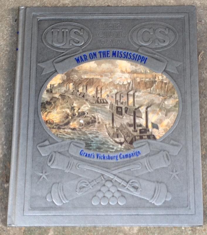 Korn, Jerry and The editors Of Time-Life - War on the Mississippi Grant's Vicksburg Campaign
