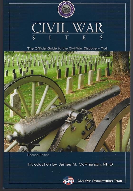 Campi, James editor - Civil War Sites the Official Guide to Civil War Discovery Trail