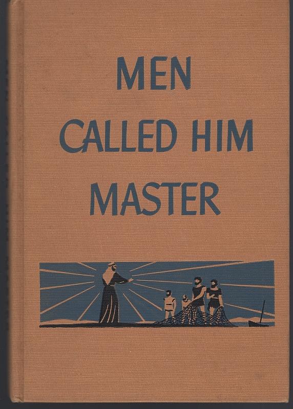 Smith, Elwyn Allen - Men Called Him Master