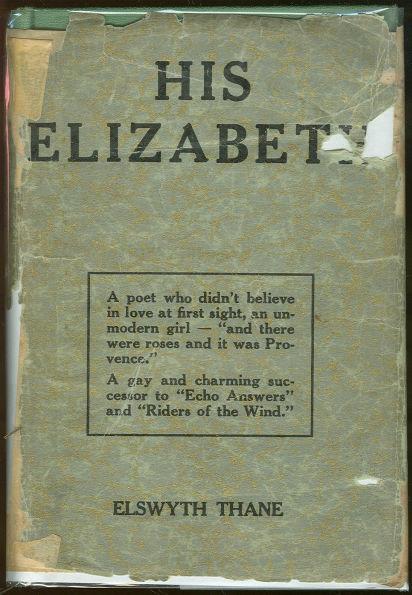 Thane, Elswyth - His Elizabeth a Novel