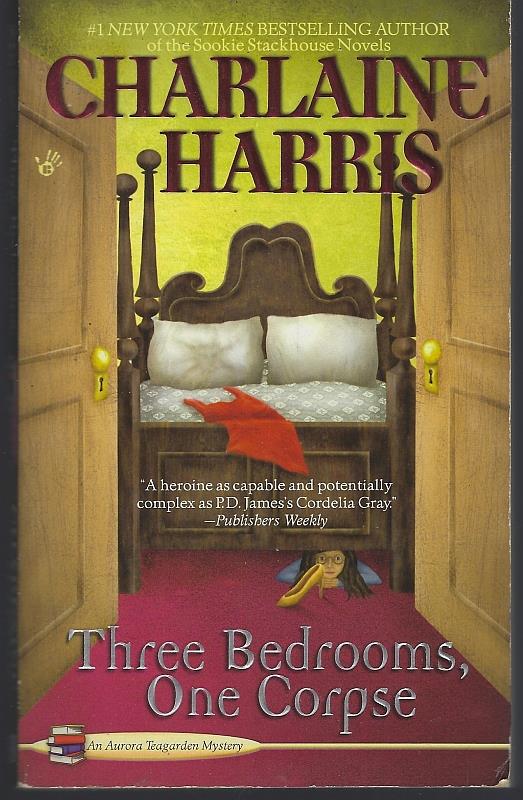 Harris, Charlaine - Three Bedrooms, One Corpse