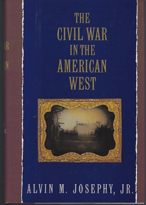 Josephy, Alvin - Civil War in the American West