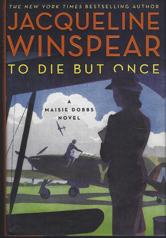 Winspear, Jacqueline - To Die But Once