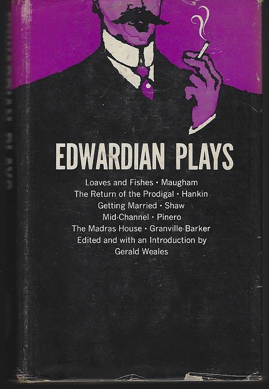 Weales, Gerald editor and Introduction - Edwardian Plays