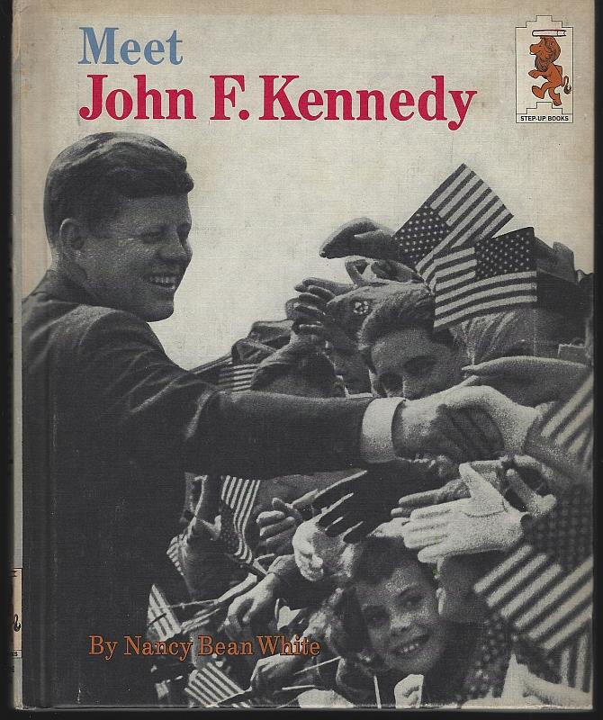 White, Nancy Bean - Meet John F. Kennedy