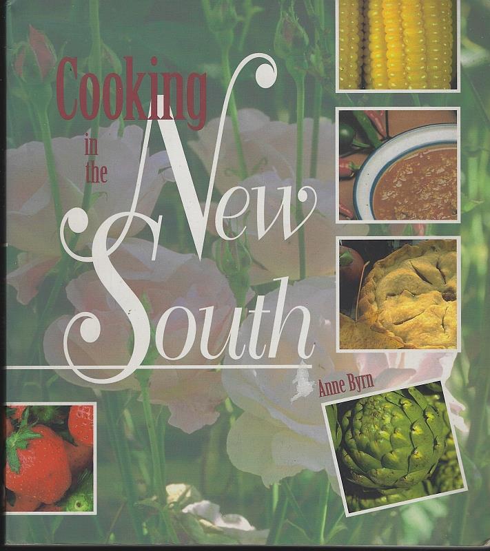 Image for COOKING IN THE NEW SOUTH A Modern Approach to Traditional Southern Fare