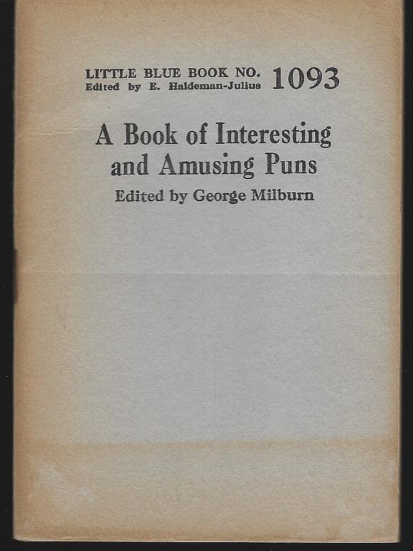 Milburn, George edited by - Book of Interesting and Amusing Puns