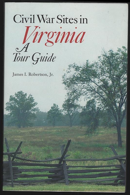 Robertson, James - Civil War Sites in Virginia a Tour Guide