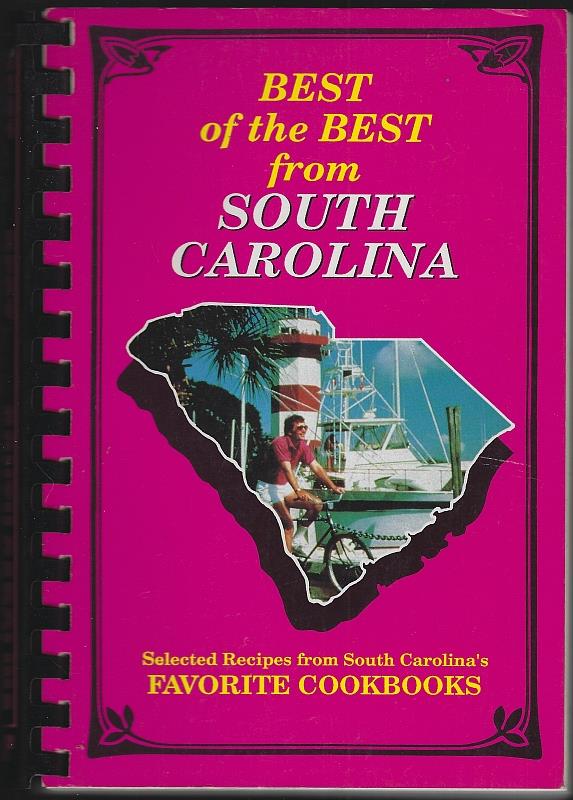 Image for BEST OF THE BEST FROM SOUTH CAROLINA Selected Recipes from South Carolina's Favorite Cookbooks