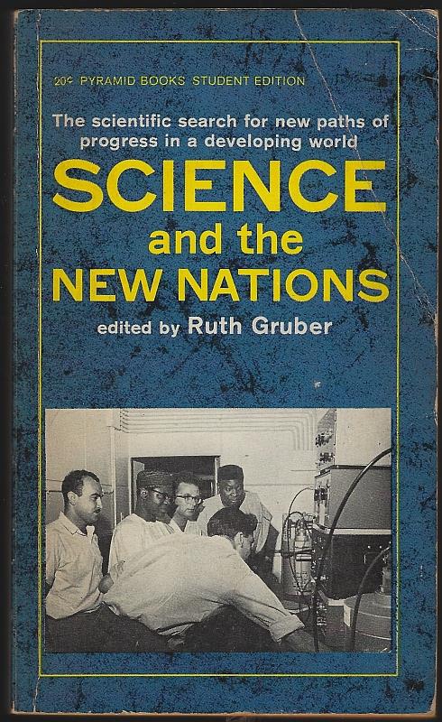 Image for SCIENCE AND THE NEW NATIONS The Scientific Search for New Paths of Progress in a Developing World