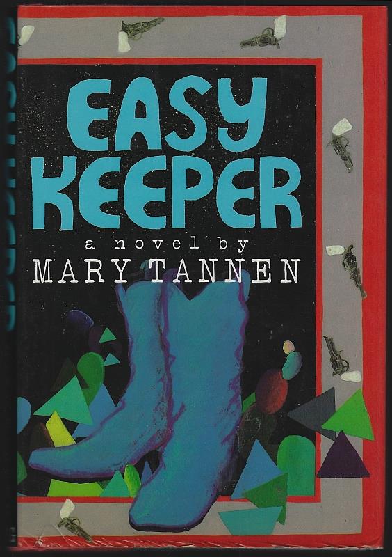 Tannen, Mary - Easy Keeper a Novel