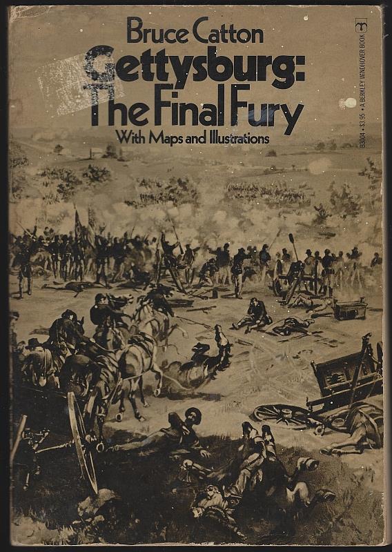 Catton, Bruce - Gettysburg the Final Fury
