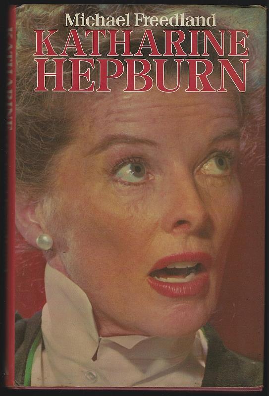 Freedland, Michael - Katharine Hepburn