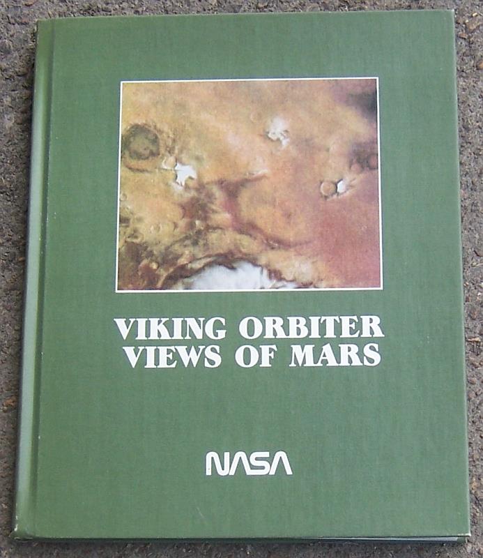 Spitzer, Cary editor - Viking Orbiter Views of Mars By the Viking Orbiter Imaging Team