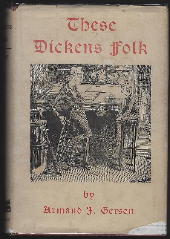 Gerson, Armand - These Dickens Folk
