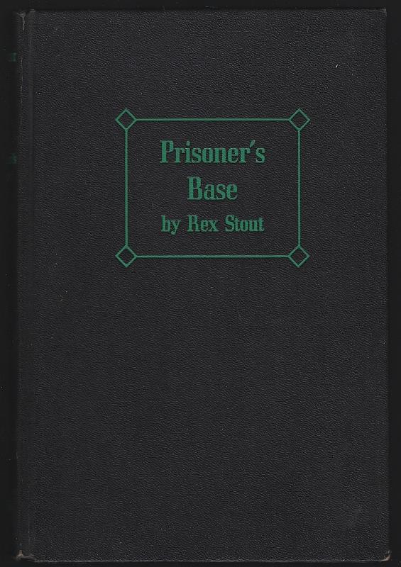 Stout, Rex - Prisoner's Base a Nero Wolfe Mystery
