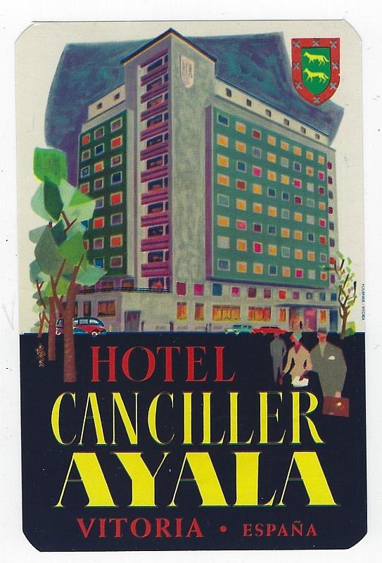 Advertisement - Vintage Luggage Label for Hotel Canciller Ayala Vitoria, Espana