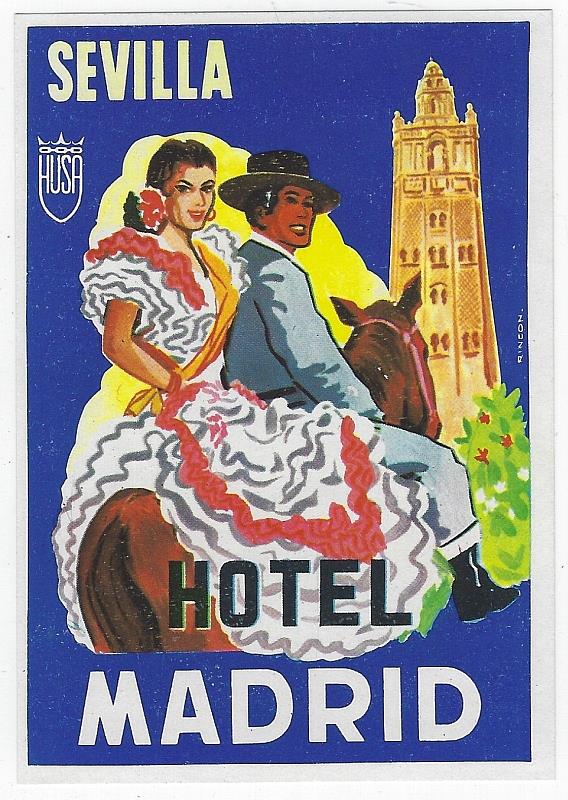 Advertisement - Vintage Luggage Label for Hotel Madrid, Sevilla, Spain