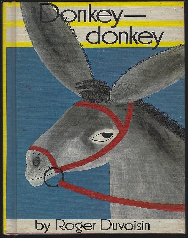 Duvoisin, Roger - Donkey-Donkey